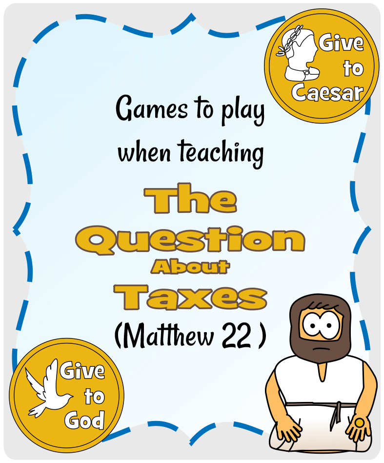 The Question about Taxes (Matthew 22) - Games