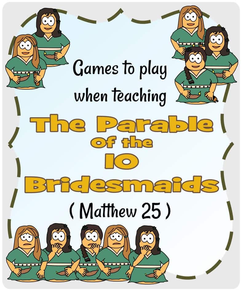 Parable of the 10 Bridesmaids (Matthew 25) - Games