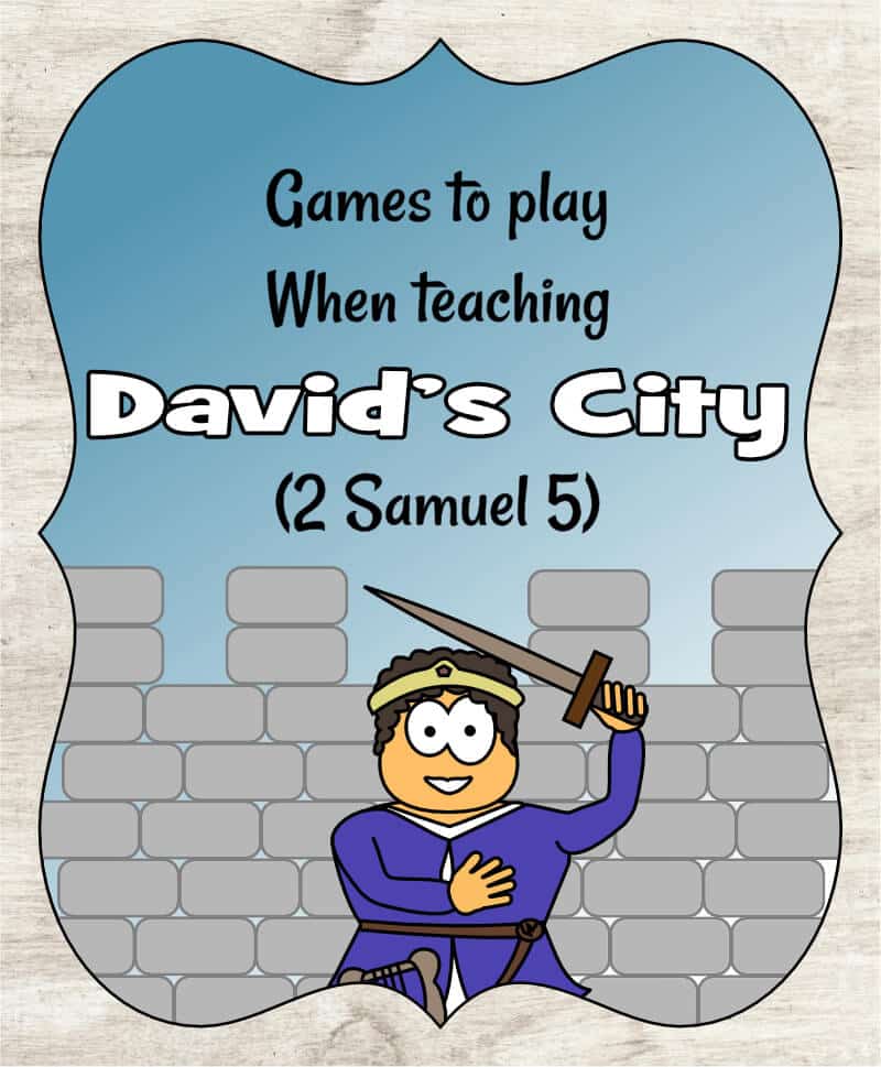 David’s City (2 Samuel 5) Games