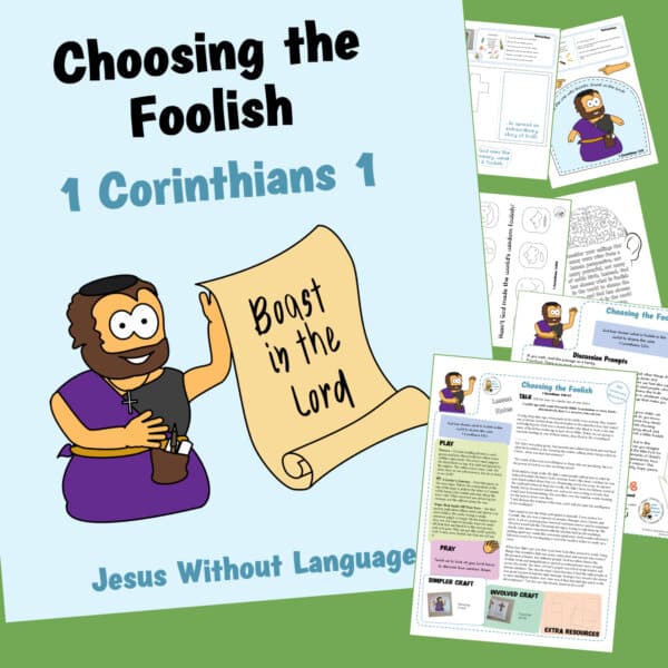 Choosing the Foolish - 1 Corinthians 1:18-31