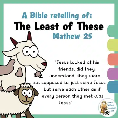 Biblical retelling of The Least of these  (Matthew 25) for youngsters.