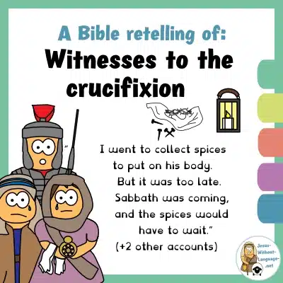 Biblical retelling of the stories of the Witnesses to the crucifixion