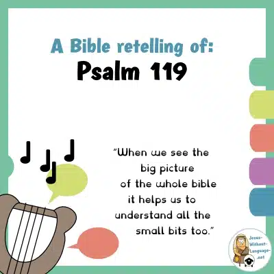Biblical retelling of Psalm 119 for youngsters.