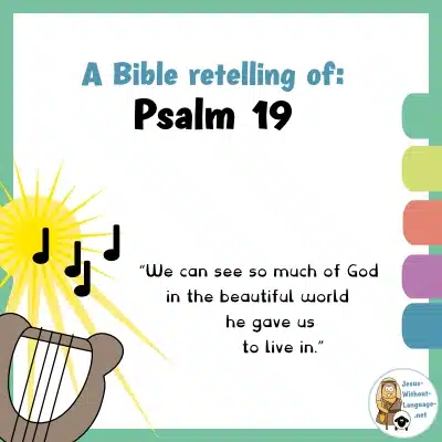 Biblical retelling of Psalm 19 for youngsters.