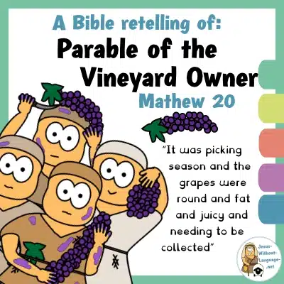 Biblical retelling of the Parable of the Vineyard Owner, Matthew 20, for youngsters